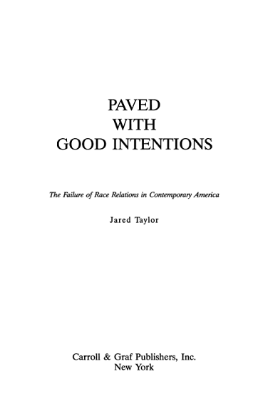  - Jared_Taylor_Paved_With-Good_Intentions