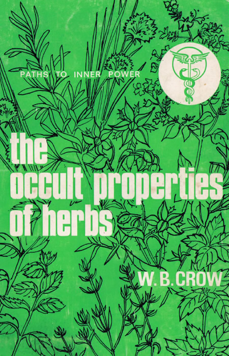 http://www.the-savoisien.com/blog/public/img13/Crow_William_Bernard_-_The_Occult_Properties_of_Herbs_and_Plants.jpg