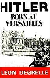 Hitler, Born at Versailles