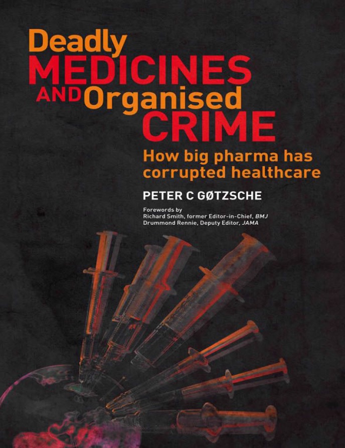 Gotzsche - Deadly medicines and organised crime.jpg