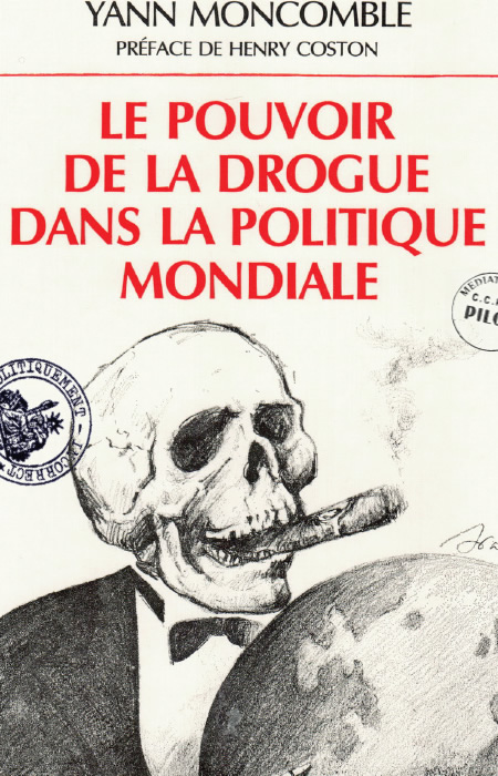 Moncomble_Yann_-_Le_Pouvoir_de_la_drogue_dans_la_politique_mondiale.jpg