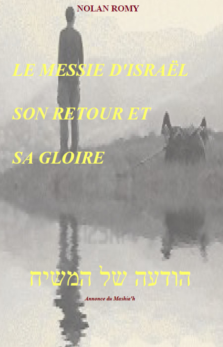 Nolan_Romy_-_Le_Messie_d_Israel_son_retour_et_sa_gloire.jpg