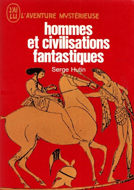 Serge_Hutin_Hommes_et_civilisations_fantastiques.jpg