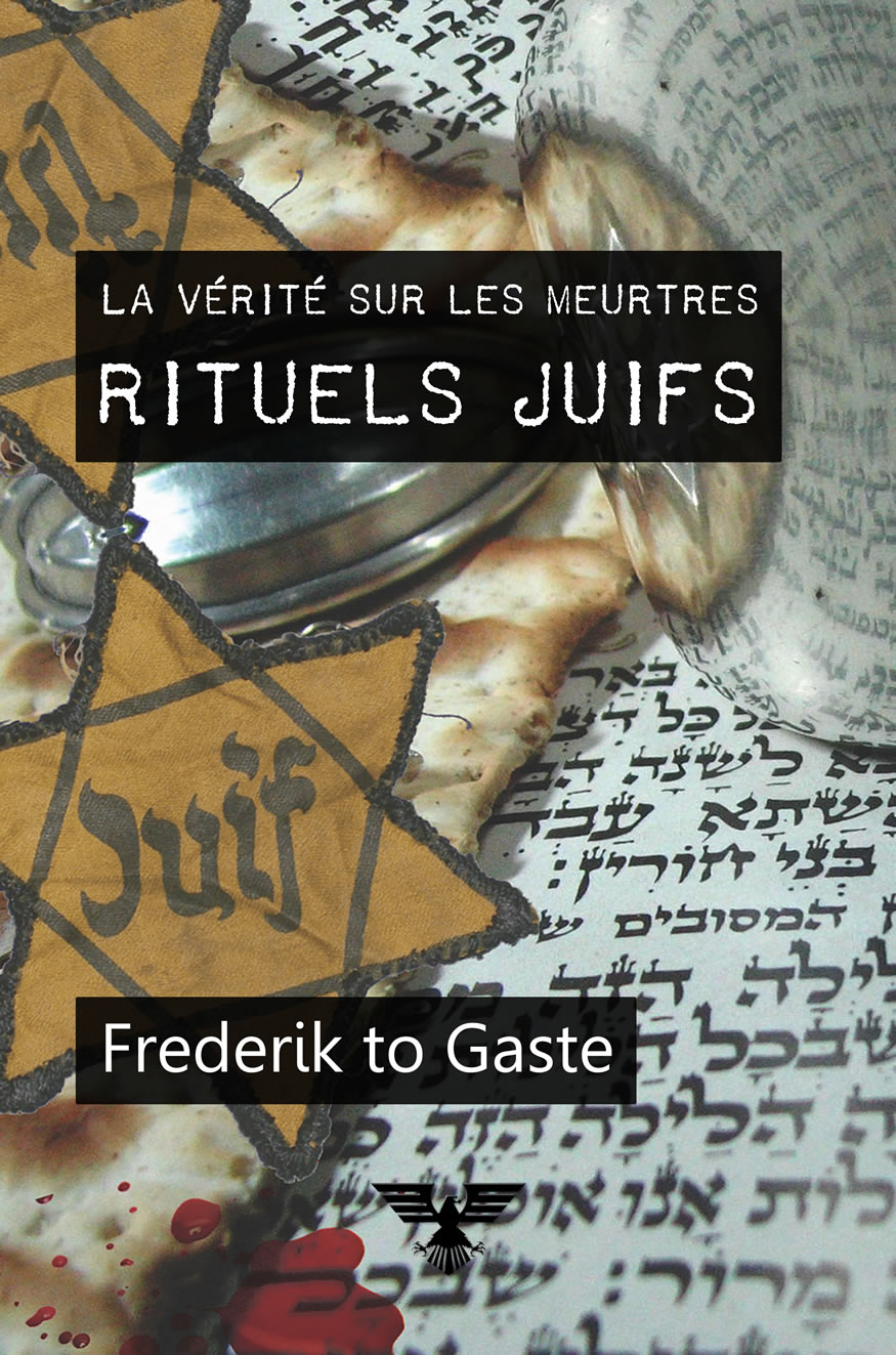 To Gaste Frederik La vérité sur les meurtres rituels juifs.jpg