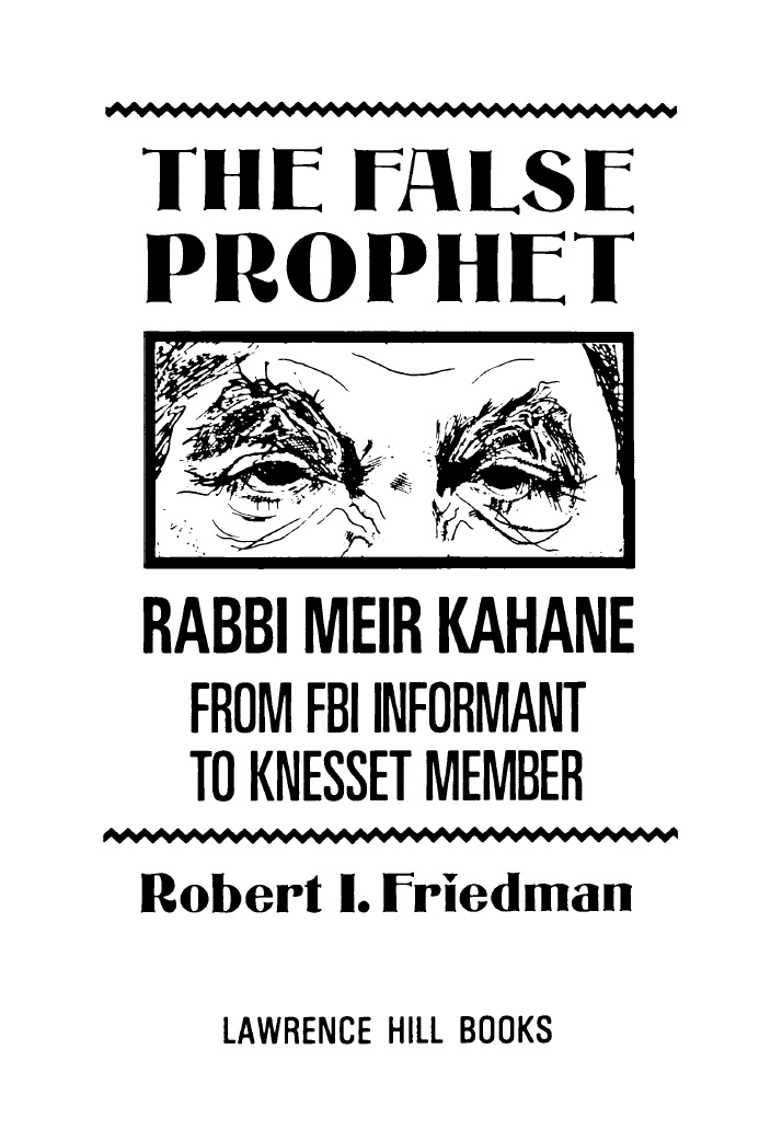 Friedman - The false prophet rabbi Meir Kahane.jpg