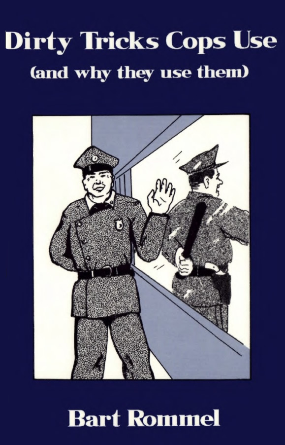 Bart Rommel - Dirty Tricks Cops Use.jpg