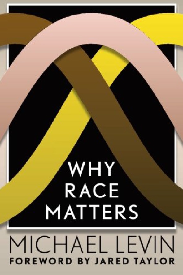 Levin Michael Why race matters.jpg