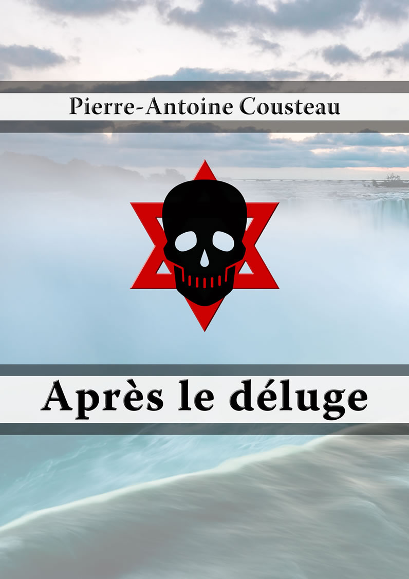 Pierre-Antoine Cousteau - Après le déluge.jpg