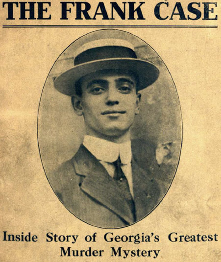 Leo_Frank_Case_Atlanta_Georgia_Greatest_Murder_Mystery_1913.jpg