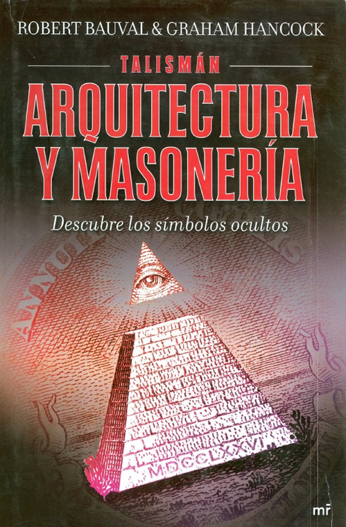 Bauval_Robert_Hancock_Graham_Talisman_Arquitectura_y_masoneria.jpg