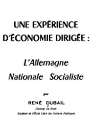Rene_Dubail_experience_economie_dirigee_Allemagne_Nationale_Socialiste.jpg