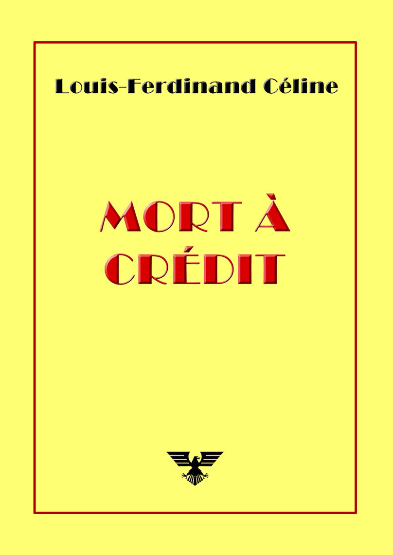 Louis-Ferdinand Céline Mort à crédit.jpg