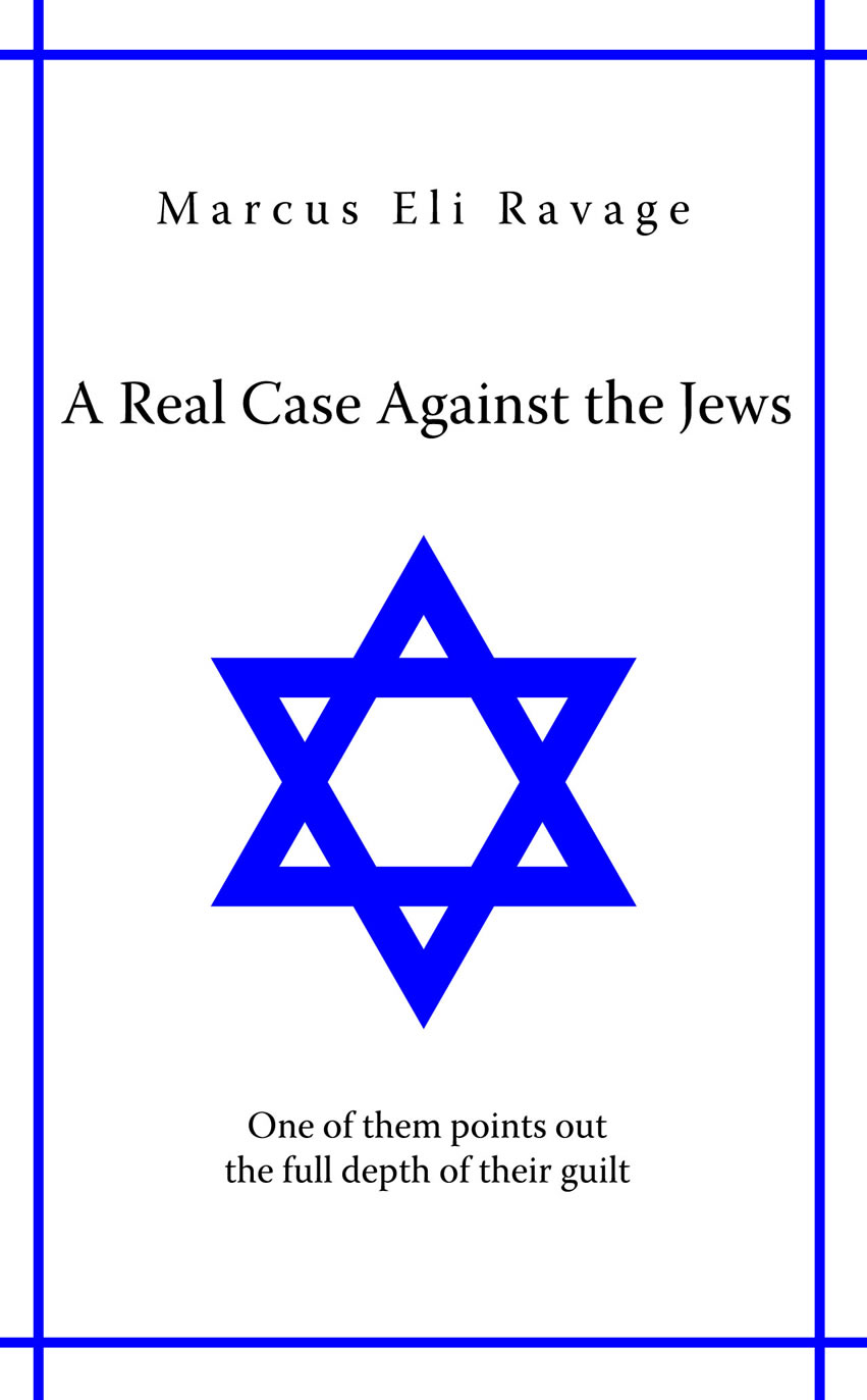 Ravage Marcus Eli A real case against jews.jpg