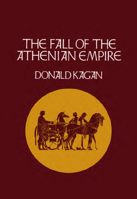 Kagan Donald - The fall of the Athenian Empire.jpg