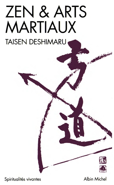 Zen et Arts martiaux (Taïsen Deshimaru)