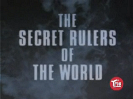 http://www.the-savoisien.com/blog/public/img8/the_secret_rulers_of_the_world_mini.png