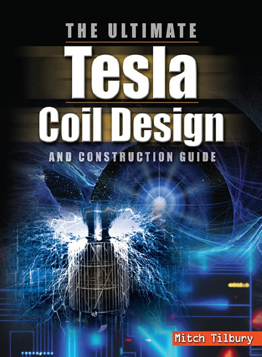 Mitch_Tilbury_The_ultimate_Tesla_coil_design_and_construction_guide.jpg